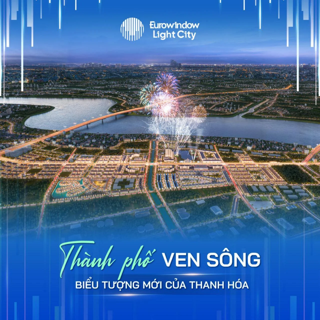 Eurowindow Light City - Thành phố ánh sáng bên sông Mã
